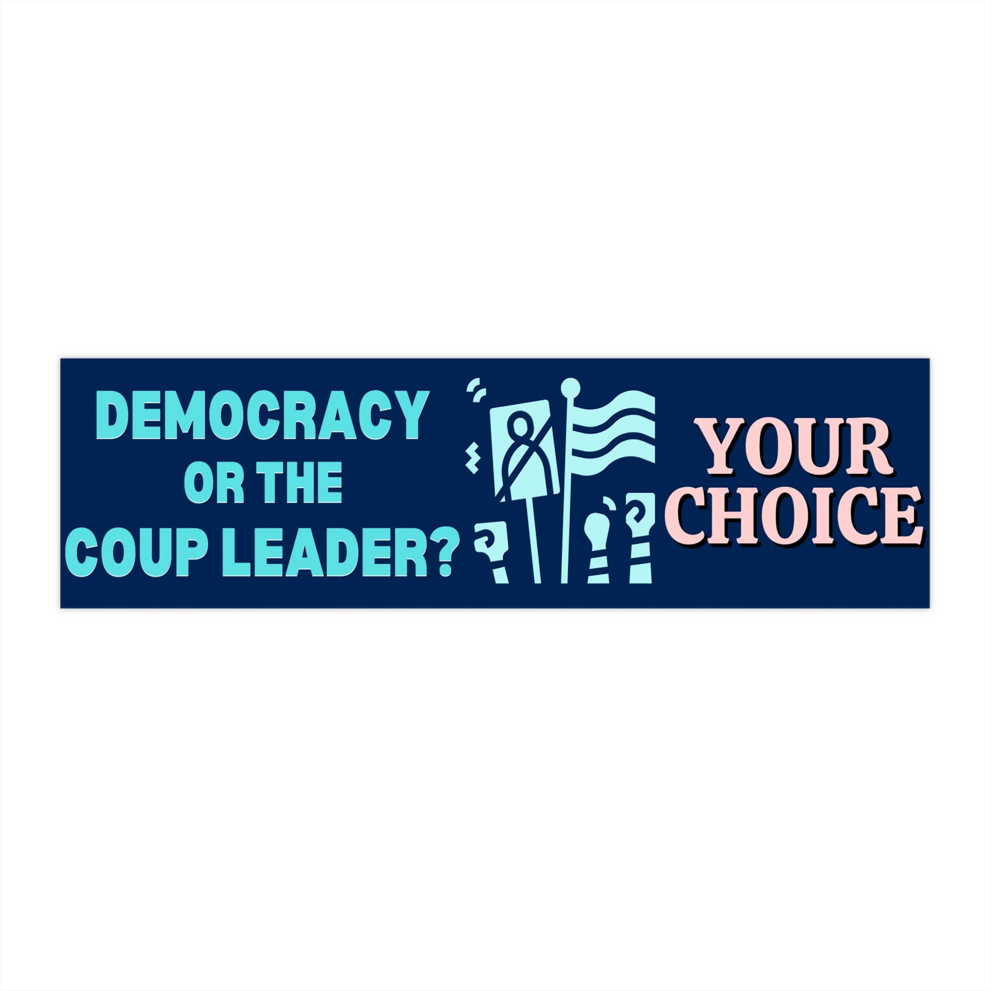 democracy or the coup leader